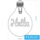 UNIVERSO Filamentes design LED izzó - Hello G125 4w 320lm 2500k D125x175mm